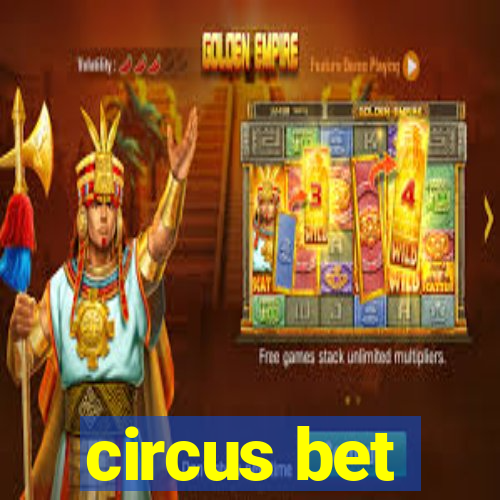 circus bet